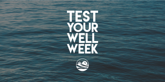 Test Your Well Week